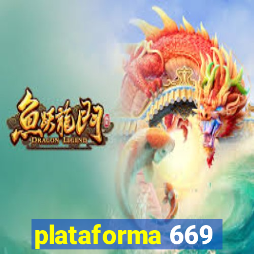 plataforma 669